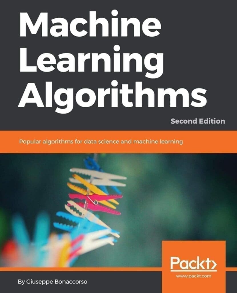 Machine Learning Algorithms (Second Edition)
