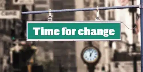 Sign indicating that it is time for a change