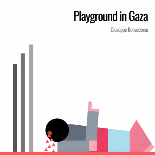 Playground in Gaza by Giuseppe Bonaccorso